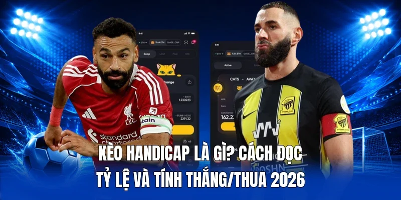 kèo Handicap là gì